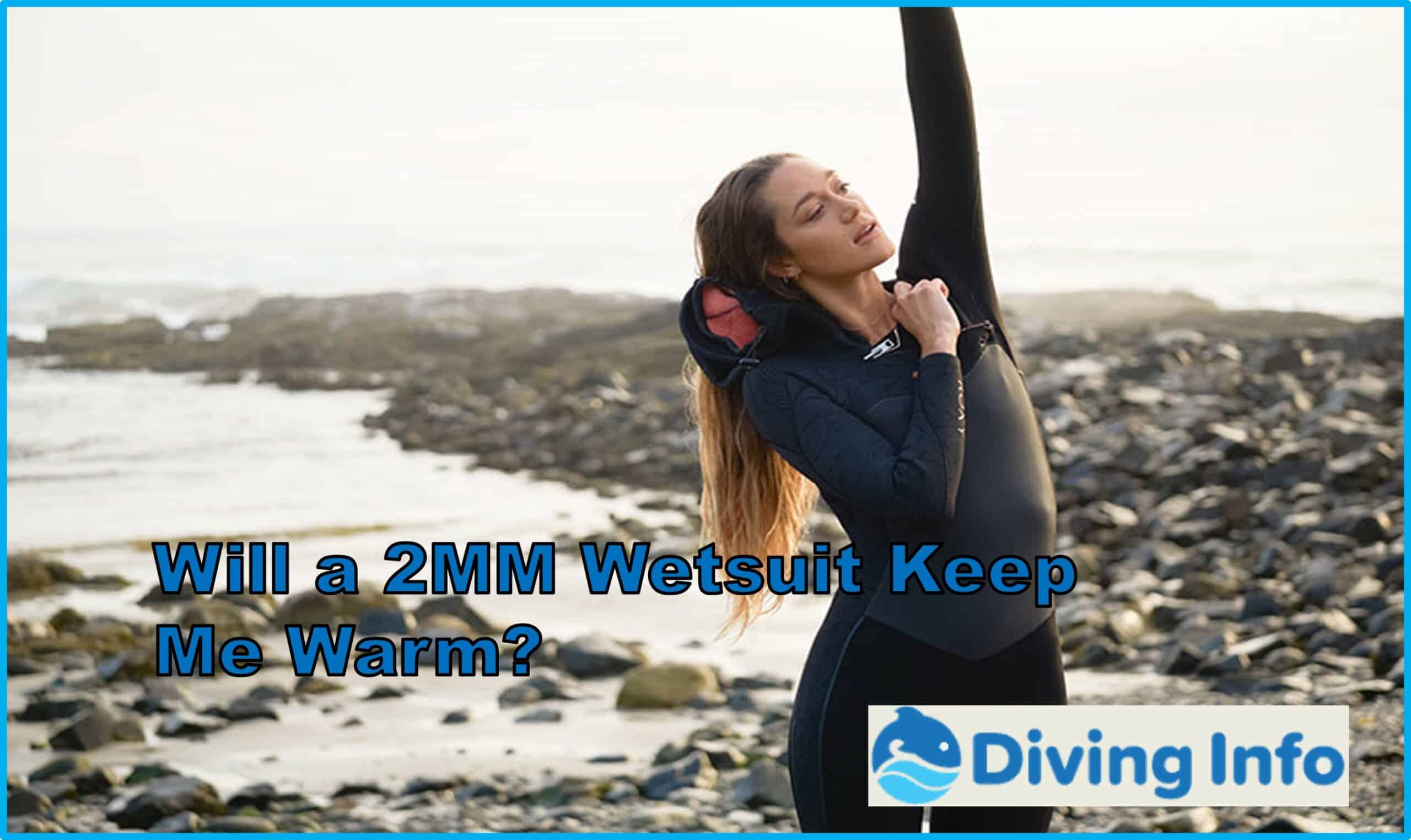 Will a 2MM Wetsuit Keep Me Warm?