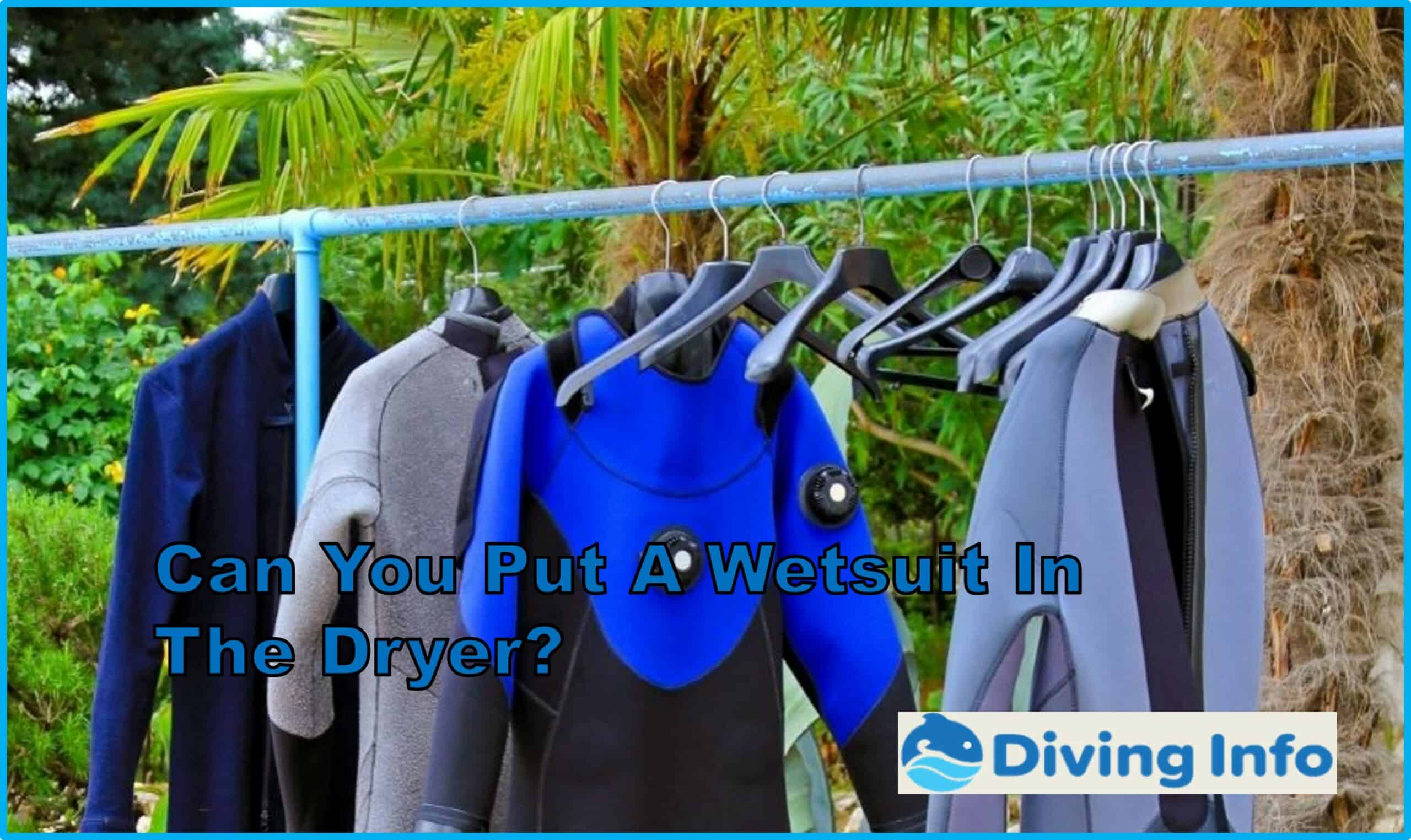 Can You Put A Wetsuit In The Dryer?