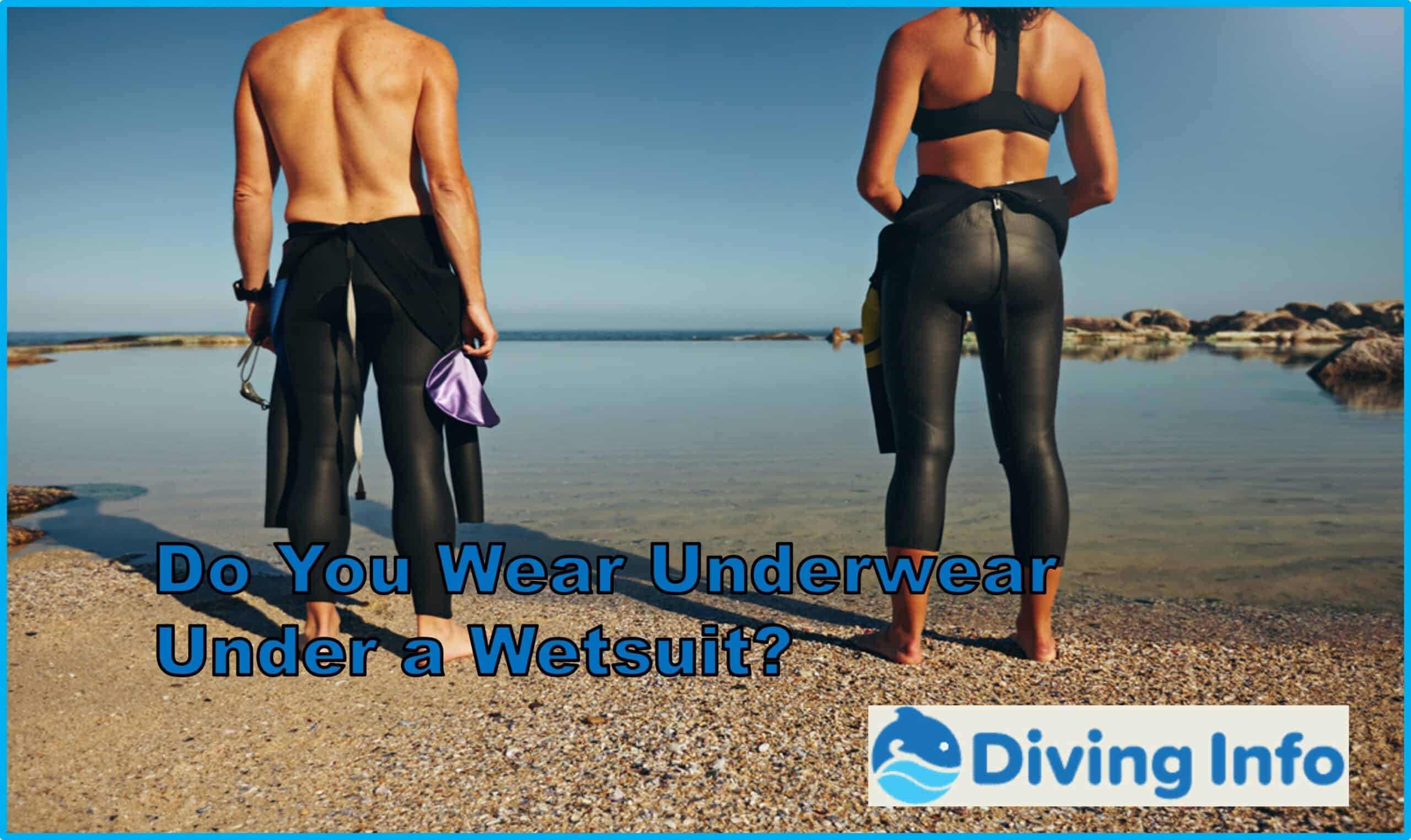 Do You Wear Underwear Under a Wetsuit?