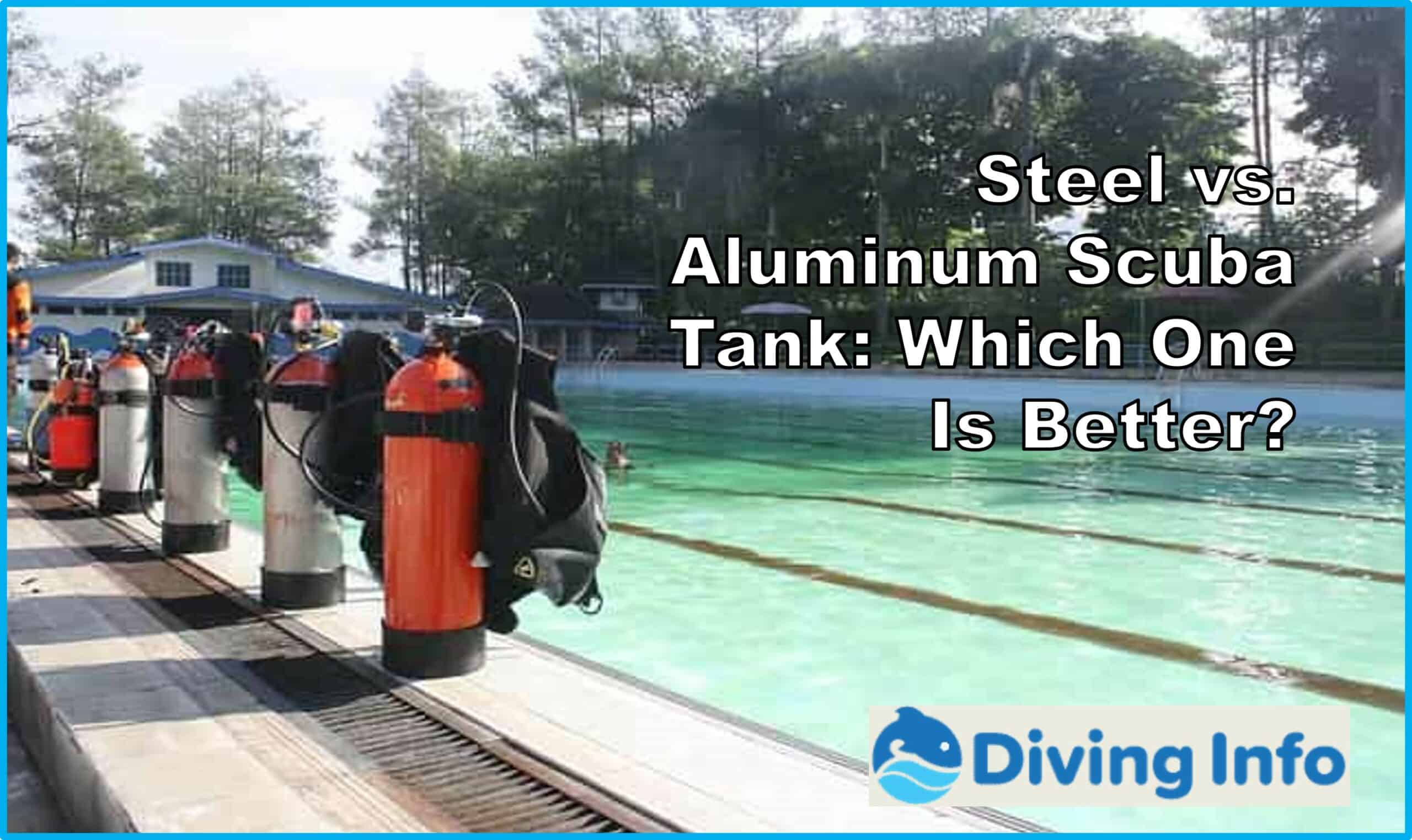 Steel vs. Aluminum Scuba Tank: Which One Is Better?