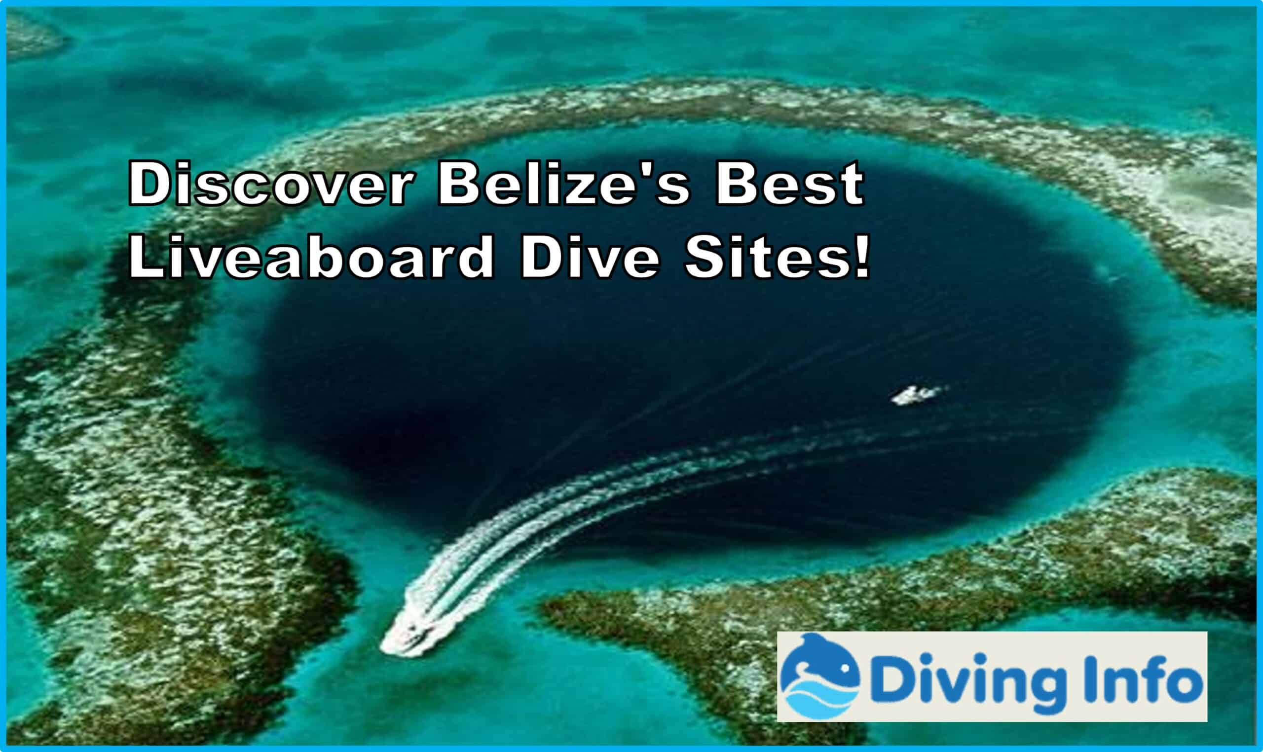 Belize Liveaboard Dive Sites