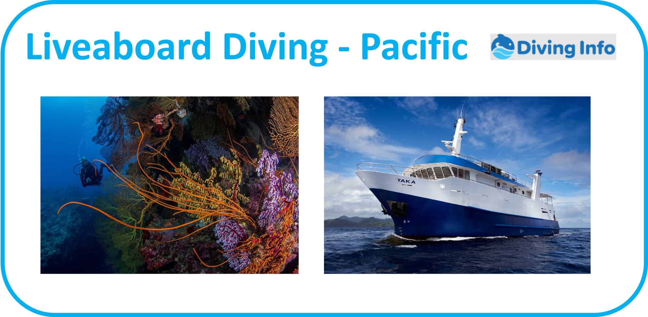 Liveaboard Diving - Pacific