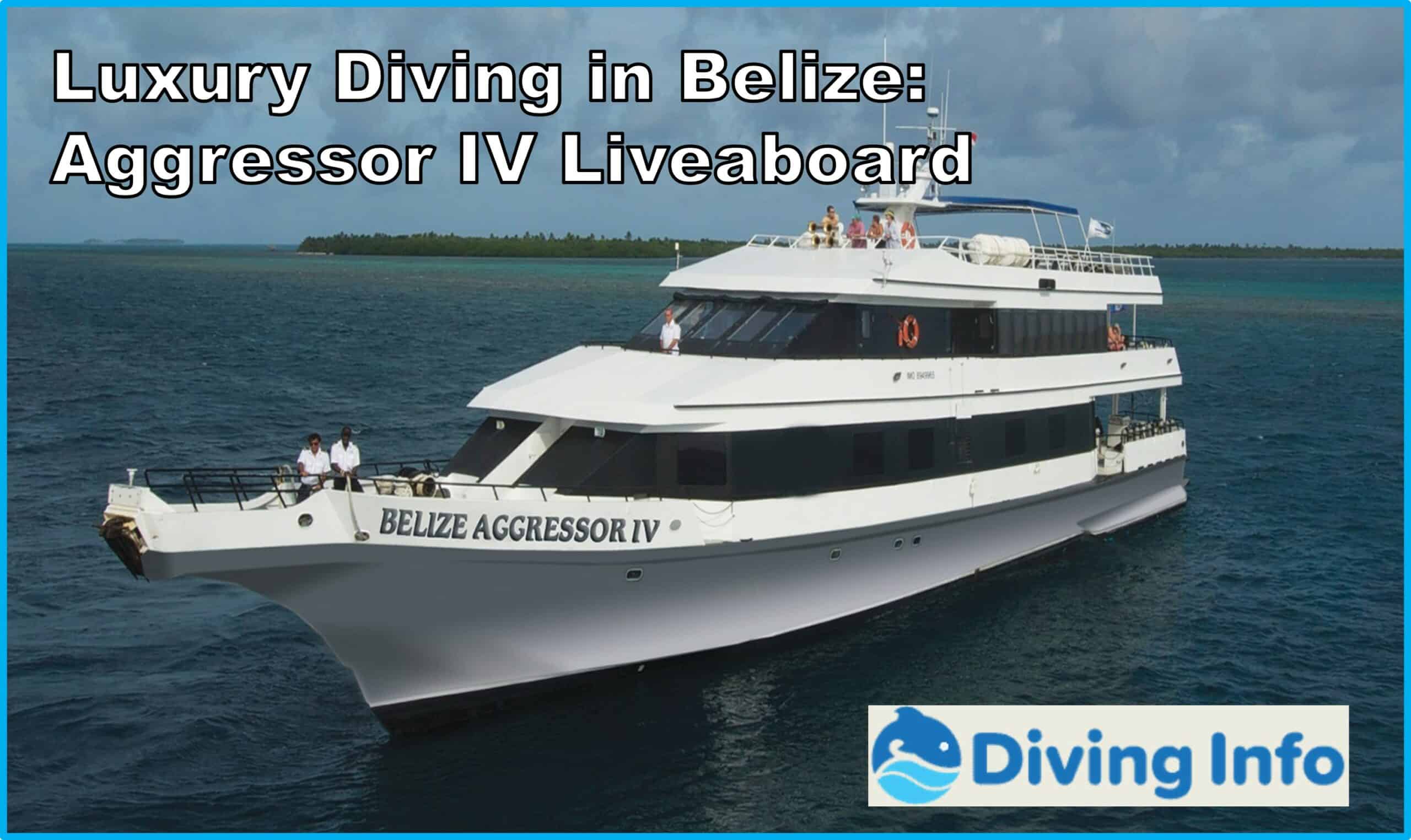 Luxury Diving in Belize Aggressor IV Liveaboard